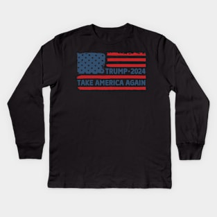 Trump 2024, Take America Again Kids Long Sleeve T-Shirt